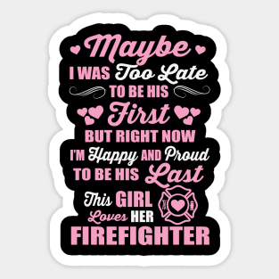 This Girl Loves Her Firefighter Sticker